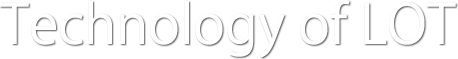 Technogy of LOT